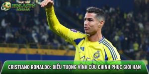Cristiano Ronaldo: Biểu tượng vĩnh cửu chinh phục mọi giới hạn